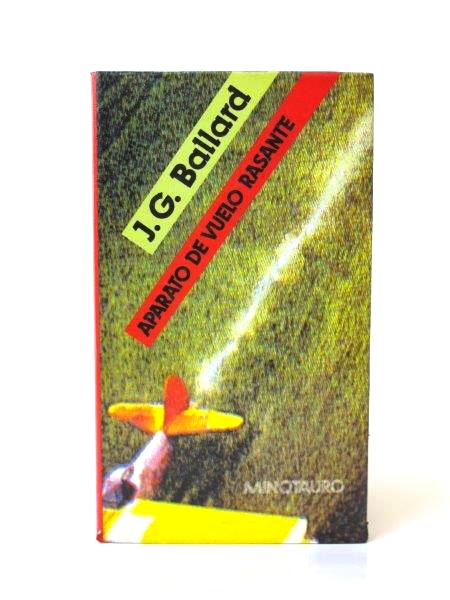 Aparato de vuelo rasante, J.G. Ballard.