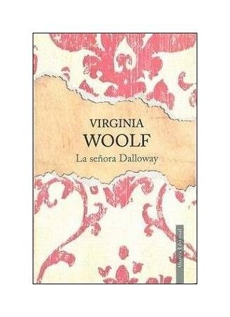 La señora Dalloway, Virginia Woolf.