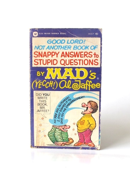 Imágen 1 del libro: GOOD LORD NOT ANOTHER BOOK OF SNAPPY ANSWERS TO STUPID QUESTIONS  - (Idioma: Inglés)  - Usado