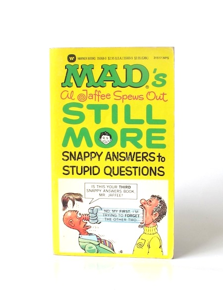 Imágen 1 del libro: MAD’S AL JAFFEE SPEWS OUT STILL MORE SNAPPY ANSWERS TO STUPID QUESTIONS - (Idioma: Inglés)  - Usado