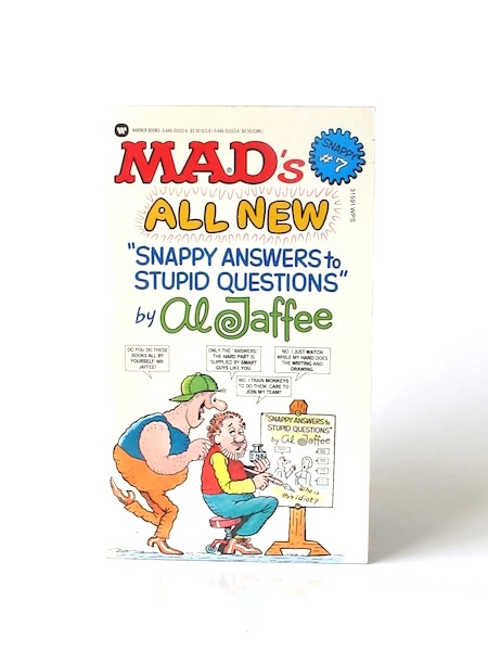 Imágen 1 del libro: MAD’S ALL NEW SNAPPY ANSWERS TO STUPID QUESTIONS  - (Idioma: Inglés)  - Usado