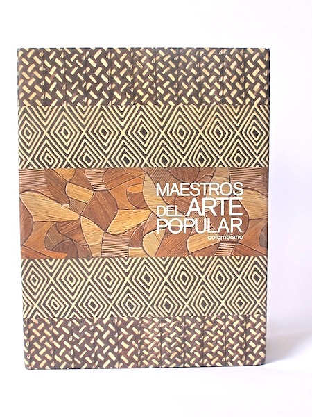 Duque_Cecilia___Maestros_del_Arte_Popular_Colombiano___Suramericana___2010___Libros_Antimateria_1 Imágen 1 del libro: Maestros del Arte Popular Colombiano - Usado