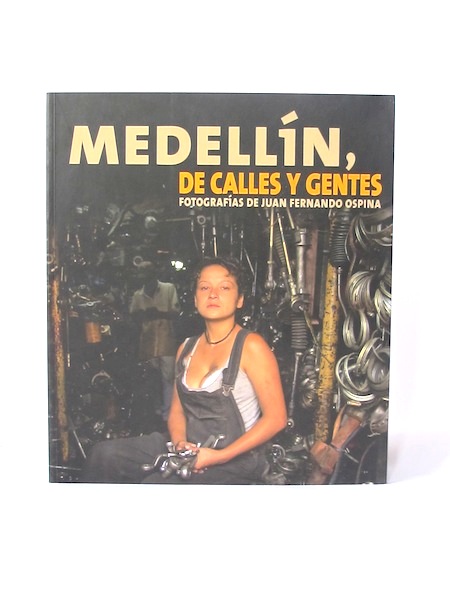 Imágen 1 del libro: Medellín, de calles y gentes - Usado