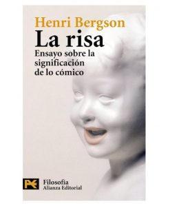 Imágen 1 del libro: La Risa. Ensayo sobre la significación de lo cómico