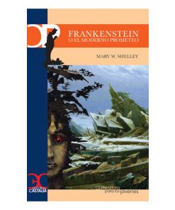 Imágen 1 del libro: Frankenstein o el Moderno Prometeo