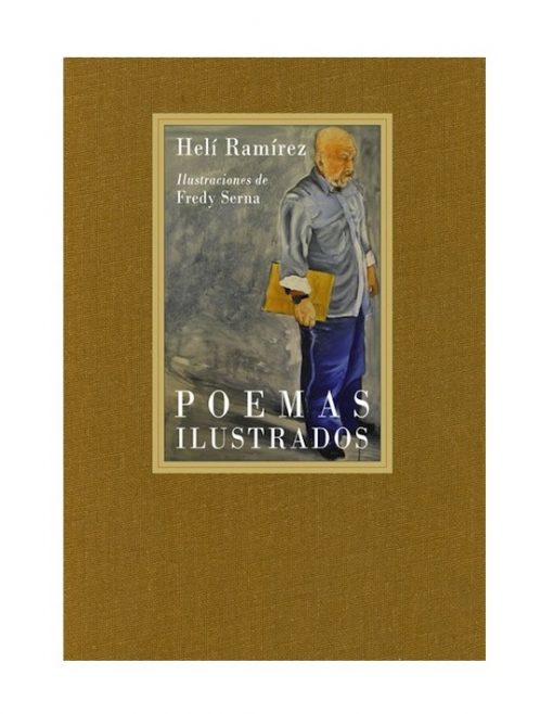 Imágen 1 del libro: Helí Ramírez Poemas Ilustrados