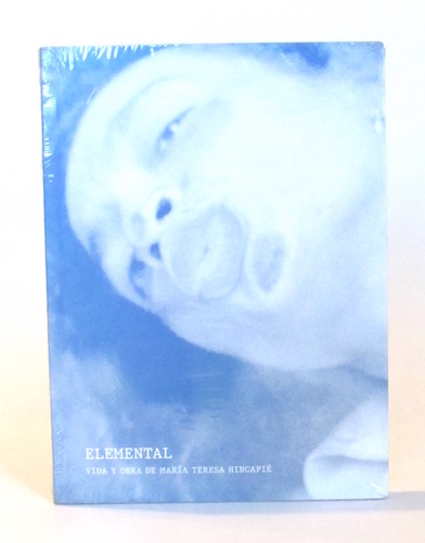 Imágen 1 del libro: Elemental. Vida y obra de María Teresa Hincapié