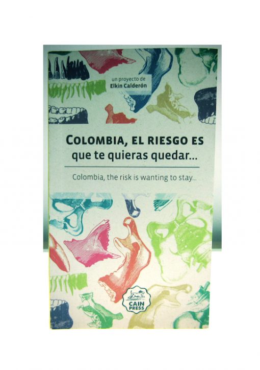 Imágen 1 del libro: Colombia, el riesgo es que te quieras quedar…