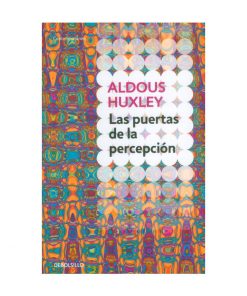 Imágen 1 del libro: Las Puertas de la Percepción