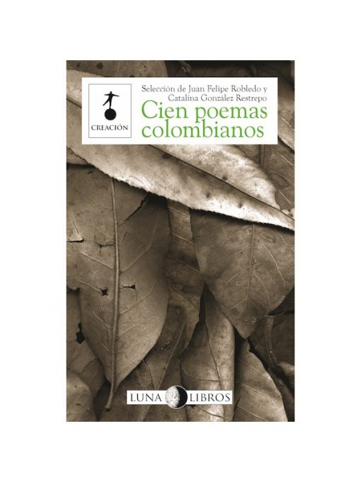 Imágen 1 del libro: Cien poemas colombianos