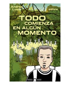 Imágen 1 del libro: Todo comienza en algún momento