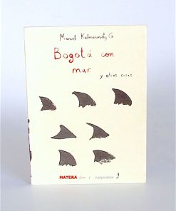Imágen 1 del libro: Bogotá con mar y otras cosas