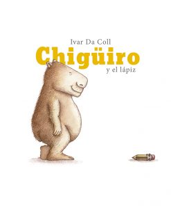 Imágen 1 del libro: Chigüiro y el Lápiz