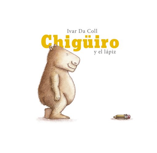 Imágen 1 del libro: Chigüiro y el Lápiz
