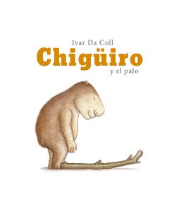 Imágen 1 del libro: Chigüiro y el Palo