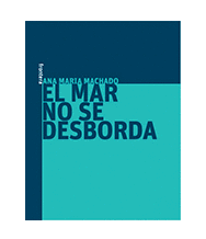 Imágen 1 del libro: El Mar no se Desborda