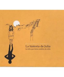 Imágen 1 del libro: La historia de Julia, la niña que tenía sombra de niño