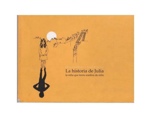 Imágen 1 del libro: La historia de Julia, la niña que tenía sombra de niño