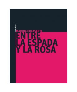 Imágen 1 del libro: Entre la espada y la rosa