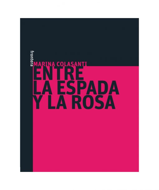 Imágen 1 del libro: Entre la espada y la rosa