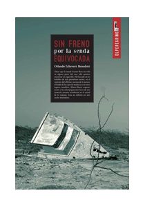 Imágen 1 del libro: Sin freno por la senda equivocada