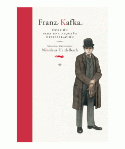 Imágen 1 del libro: Franz Kafka. Ocasión para una pequeña desesperación