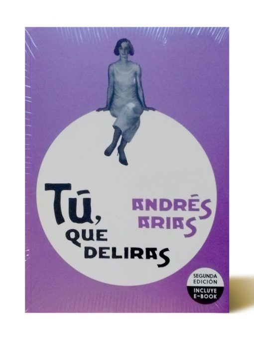 Imágen 1 del libro: Tú, que deliras