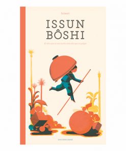 Imágen 1 del libro: Issun Bôshi. El niño que no era mucho más alto que un pulgar
