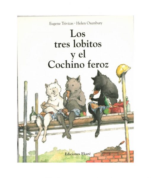 Imágen 1 del libro: Los tres lobitos y el cochino feroz