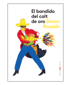 Imágen 1 del libro: El bandido del colt de oro