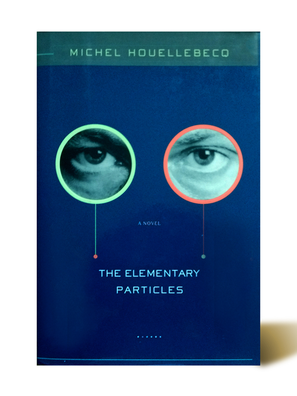 The Elementary Particles – Michel Houellebecq – Libros Antimateria Imágen 1 del libro: The Elementary Particles - Usado