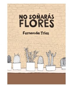 Imágen 1 del libro: No Soñarás Flores