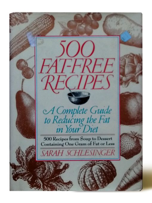 Imágen 1 del libro: 500 Fat Free Recipes: A Complete Guide to Reducing the Fat in Your Diet - Usado