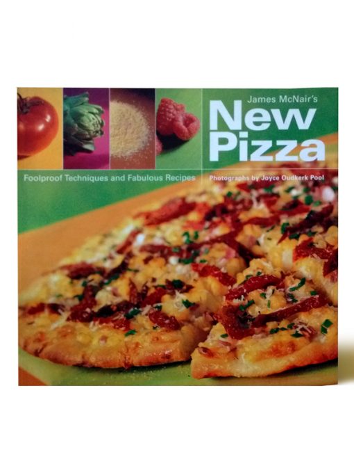Imágen 1 del libro: James McNair's New Pizza: Foolproof Techniques and Fabulous Recipes