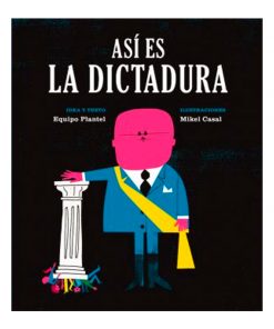 Imágen 3 del libro: Así es la dictadura