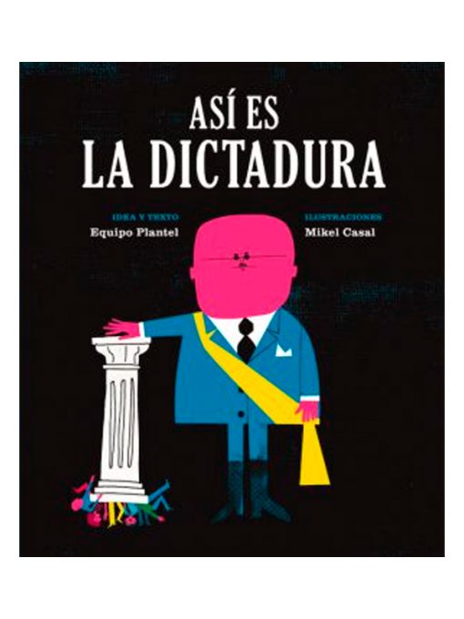 Imágen 3 del libro: Así es la dictadura