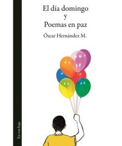 Imágen 1 del libro: El día domingo y Poemas en paz