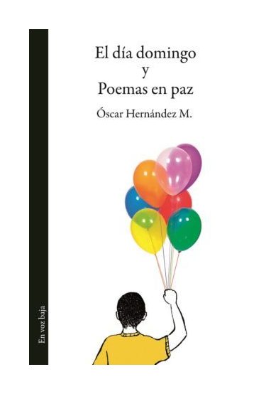 Imágen 1 del libro: El día domingo y Poemas en paz