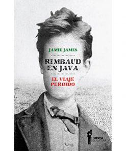 Imágen 1 del libro: Rimbaud en java - El viaje perdido