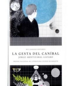 Imágen 1 del libro: La gesta del caníbal