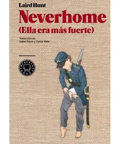 Imágen 1 del libro: Neverhome (Ella era más fuerte)