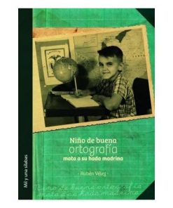 Imágen 1 del libro: Niño de buena ortografía mata a su hada madrina