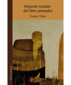 Imágen 1 del libro: Pequeño tratado del libre pensador