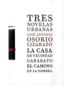 Imágen 1 del libro: Tres novelas urbanas (Colección)