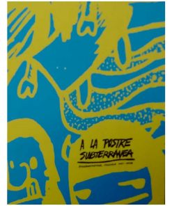 Imágen 1 del libro: A la postre subterránea. Fanzinometría, Colombia 1985-2000