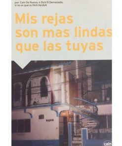 Imágen 1 del libro: Mis rejas son mas lindas que las tuyas