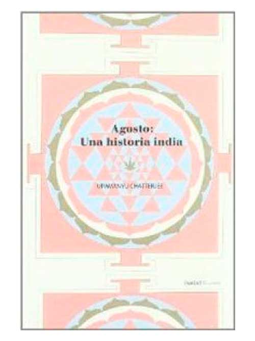 agosto-upamanyu-chatterjee-libros-antimateria Imágen 1 del libro: Agosto: una historia india