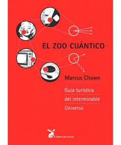 Imágen 1 del libro: El zoo cuántico, guía turística del interminable universo