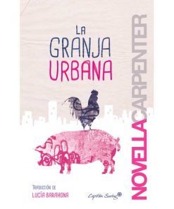 Imágen 1 del libro: La granja urbana