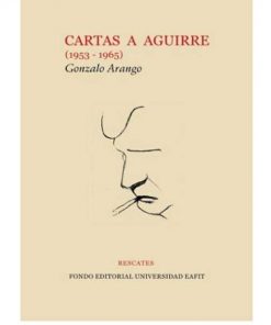 Imágen 1 del libro: Cartas a Aguirre (1953 - 1965)